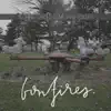 Bonfires - Nothing To Hold / Something To Keep - Single
